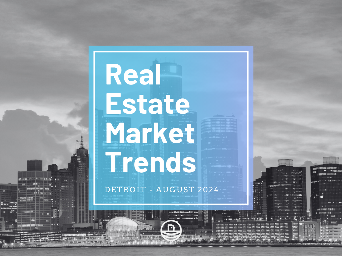 Detroit Real Estate Market: August 2024 Stats and Trends